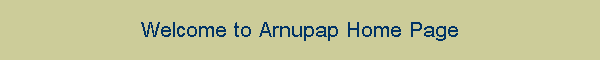 Welcome to Arnupap Home Page