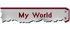 My  World