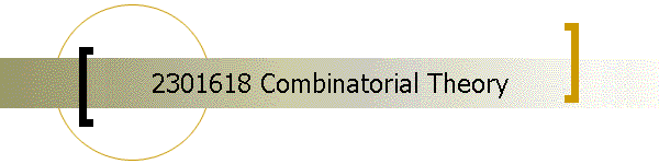 2301618 Combinatorial Theory